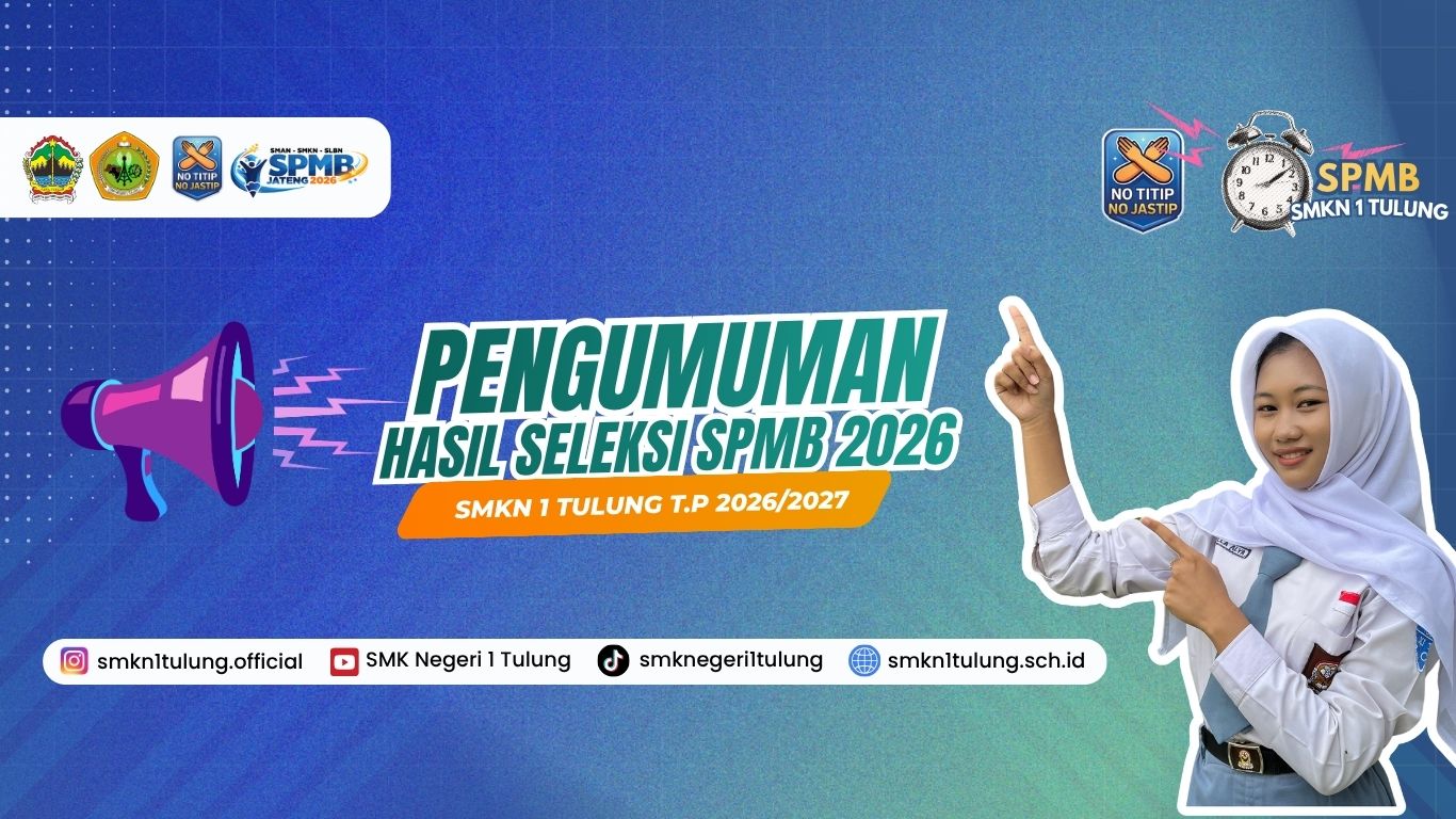 PENGUMUMAN HASIL SPMB SMK NEGERI 1 TULUNG T.P 2026/2027