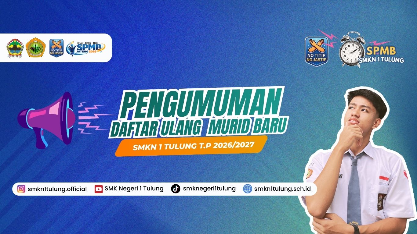 INFROMASI DAFTAR ULANG SPMB 2026/2027 SMKN 1 TULUNG